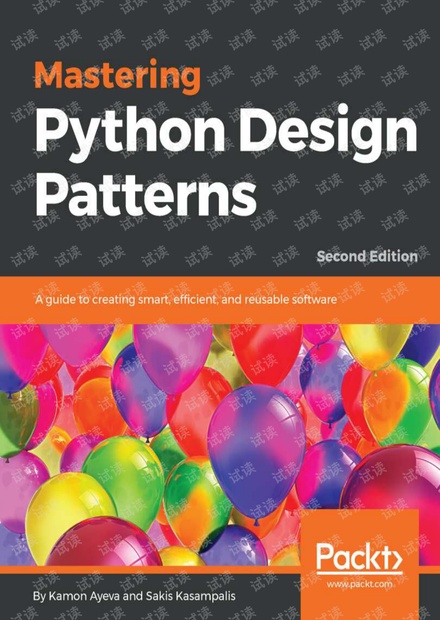 Mastering Python Design Patterns, 2nd Edition