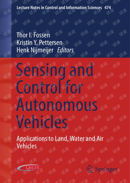 Sensing and Control for Autonomous Vehicles: Applications to Land, Water and Air