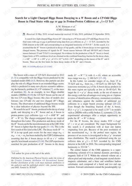 搜索衰变为<math> <mi> W </ mi> </ math>玻色子和<math> <mi> C </ mi> <mi> P </ mi> </ math的带电希格斯玻色子 >-奇数希格斯玻色子在<math> <mi> e </ mi> <mi>μ</ mi> <mi>μ</ mi> </ math>或<math> <mrow> <mi> <math> <mrow> <msqrt> <mrow> <mi