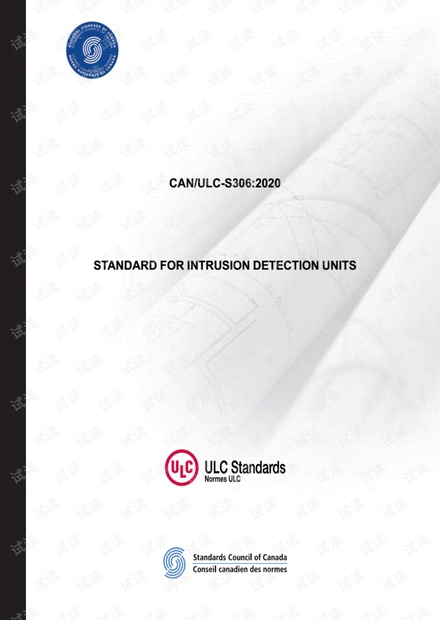 CAN/ULC-S306:2020 STANDARD FOR INTRUSION DETECTION UNITS - 最新完整英文版(105页)