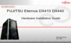 FUJITSU Eternus DX410DX440 Hardware Installation Guide.ppt